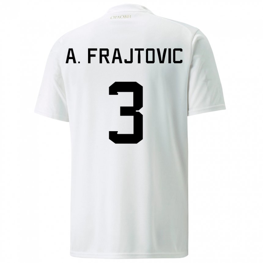 Herren Serbische Andela Frajtovic #3 Weiß Auswärtstrikot Trikot 22-24 T-shirt Belgien